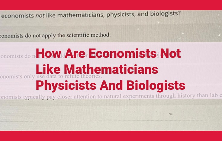 Unique Challenges Facing Economists: Practicality, Assumptions, Evidence, Prediction, and Policy Impact