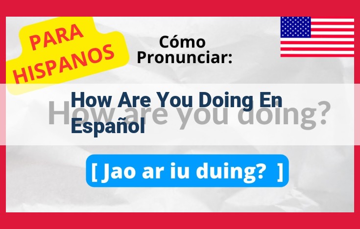 How to Ask "How Are You?" in Spanish: A Comprehensive Guide