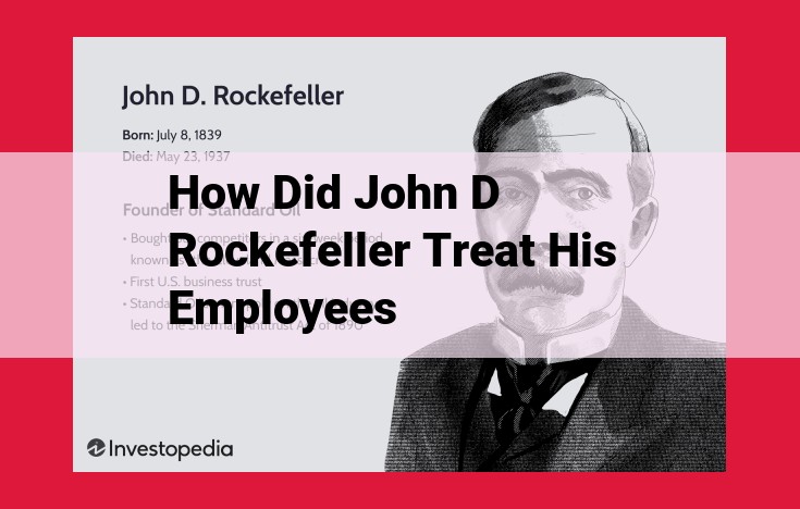 John D. Rockefeller's Paternalism: Balancing Employee Benefits and Union Suppression