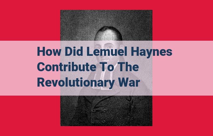 Lemuel Haynes: An African American Hero of the Revolutionary War