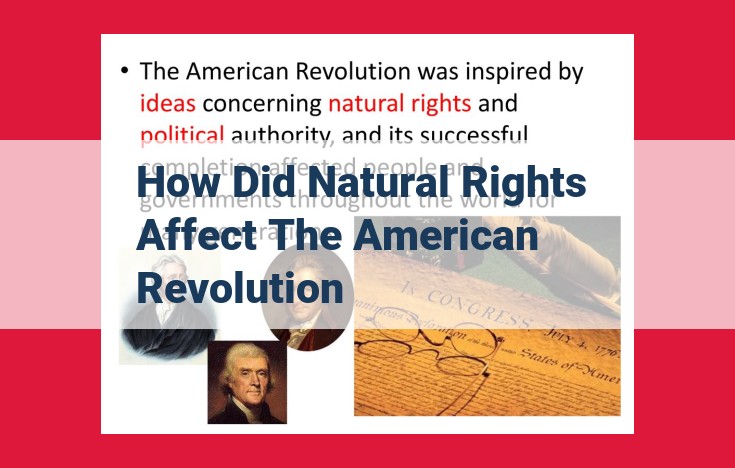 Natural Rights: The Foundation of American Revolution and Independence