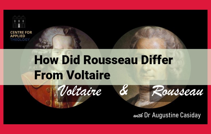 Clash of Philosophies: Rousseau vs. Voltaire: Enlightenment's Impact on Society and Politics