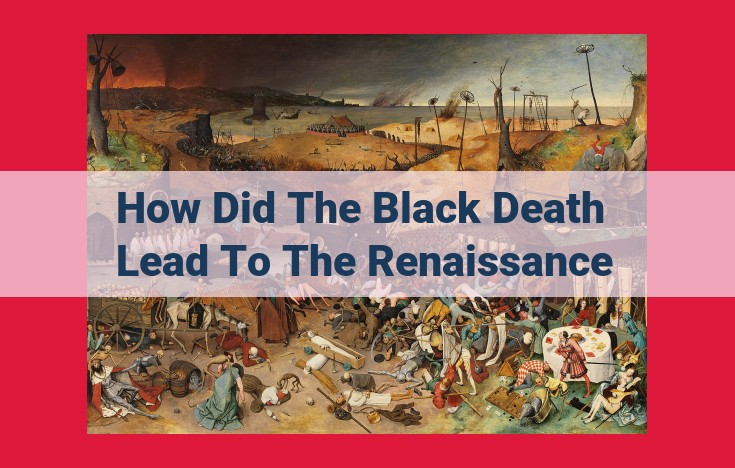 The Black Death: A Catalyst for the Renaissance