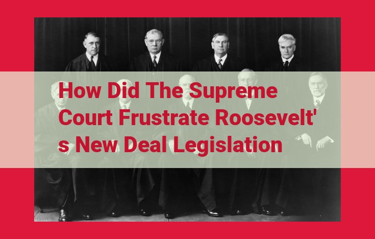 FDR's New Deal: Supreme Court Obstruction and Eventual Reversal