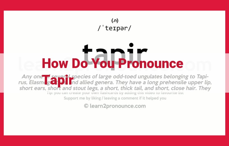 Master the Pronunciation of "Tapir": Ultimate Guide for Accurate Utterance