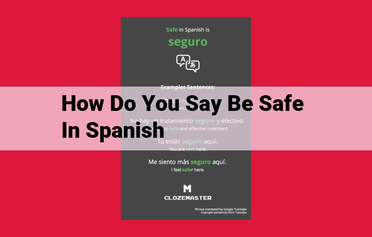 Safe and Sound in Spanish: Expressing Concern and Caution