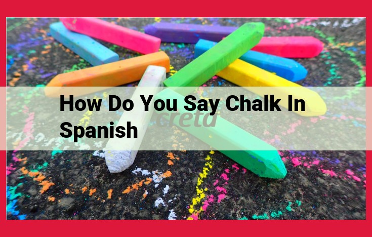 Tiza: The Versatility of Chalk in Spanish Culture and Beyond