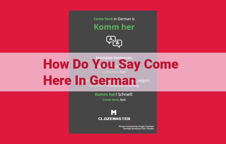 How to Say "Come Here" in German: A Comprehensive Guide