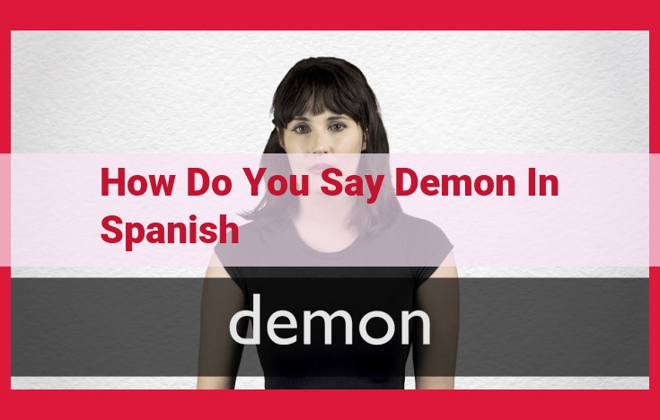 Demons in Spanish Culture: Exploring "Demonio" and Its Significance