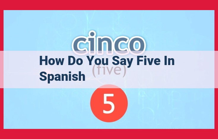 Spanish Vocabulary for Number Five: A Comprehensive Guide