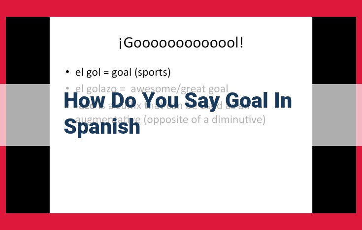 Mastering the Translation of "Goal" in Spanish: Unlock Effective Communication