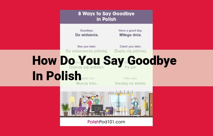 Bid Farewell in Polish: Formal and Informal Phrases for Saying Goodbye