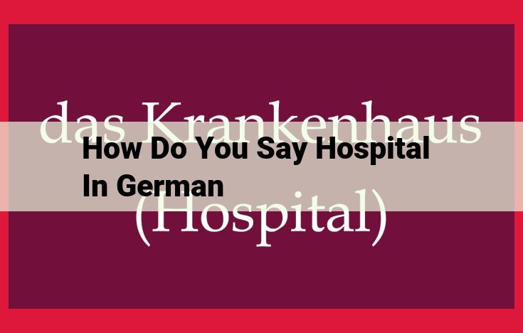 The German Word for 'Hospital': Etymology and Meaning