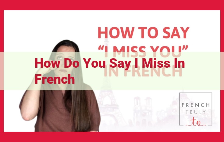 Expressing "I Miss You" in French: Common Phrases and Intensifiers