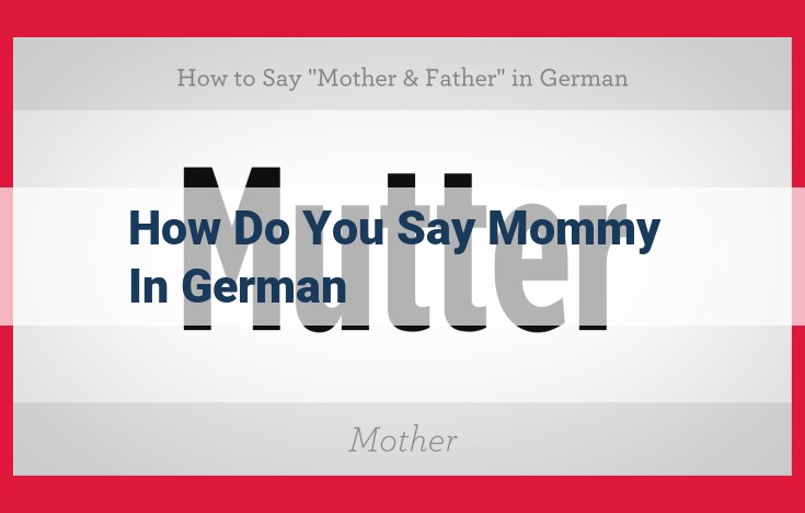 German Terms of Endearment: Exploring Nuances of "Mommy" and Family Relationships