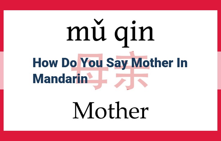 Understanding the Nuances of "Mother" in Mandarin: Formality, Affection, and Cultural Significance