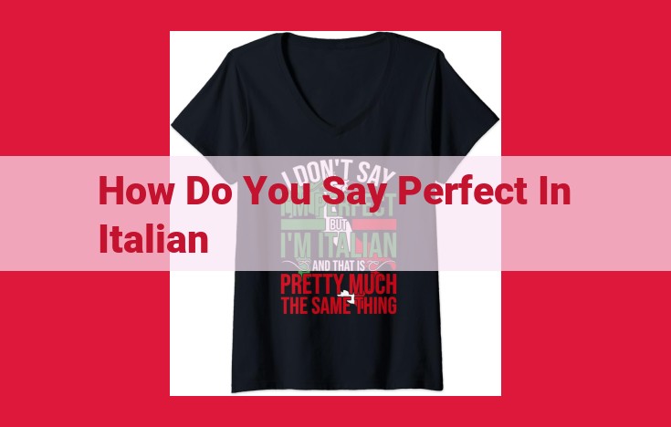 Understanding the Perfection of "Perfetto" in Italian: Adjective, Noun, and Beyond