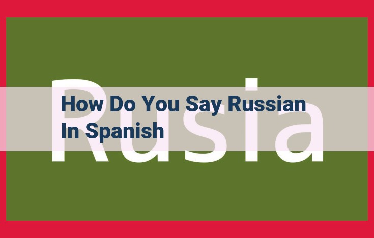 How to Speak, Read, and Write in Russian: A Guide to Russian Language Mastery