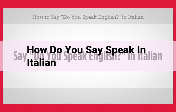 Learn to Speak Italian: Mastering the Verb "Parlare" and Its Synonyms