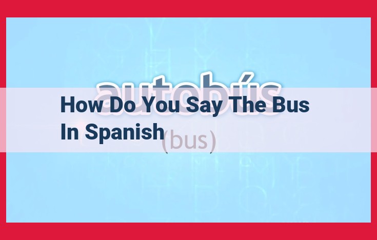 Spanish Translation: The Word for "Bus"