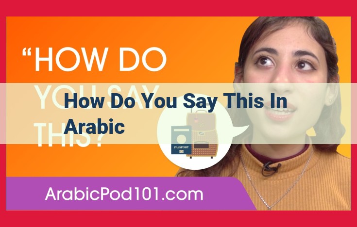 Learn Arabic Phrase: How to Ask "How Do You Say This?"