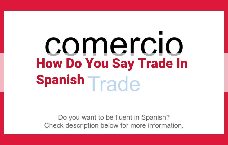 How to Talk About Trade in Spanish: Essential Vocabulary and Phrases