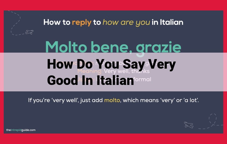 Master the Italian Art of Saying "Very Good" with Exceptional Phrases