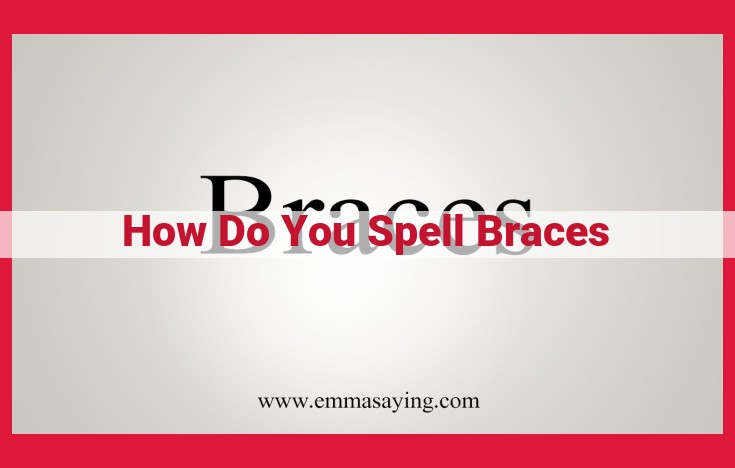 Braces: A Comprehensive Guide to Types, Benefits, and Care