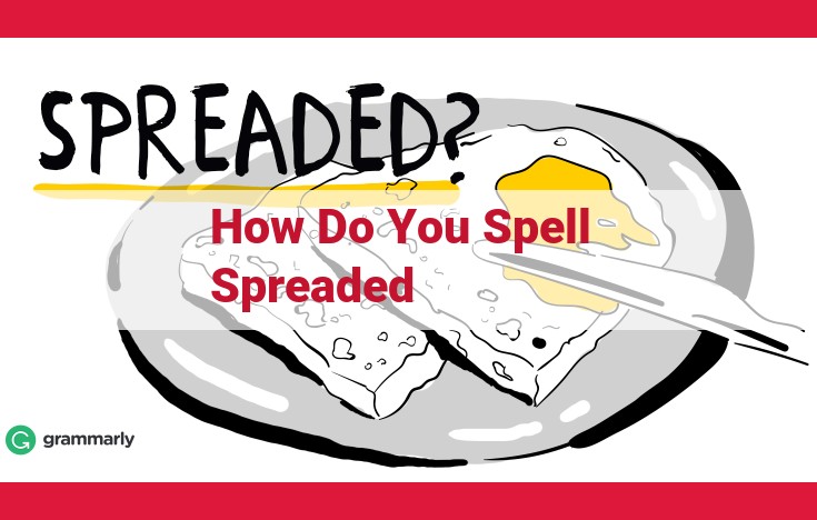 The Ultimate Guide to Mastering the Spelling of "Spread": Avoiding Common Pitfalls
