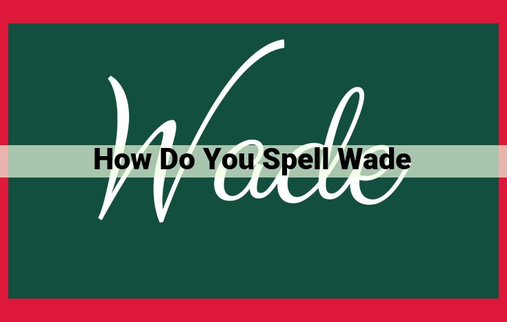 Wade: Explaining the Name's Diverse Meanings