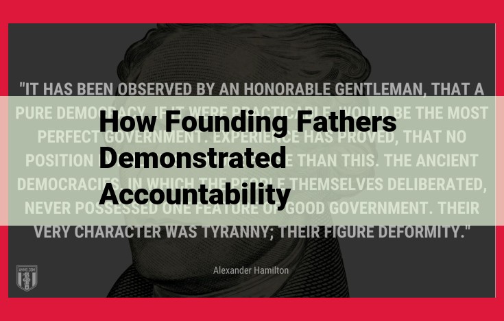 Unveiling the Pillars of Accountability: The Founding Fathers' Blueprint for a Responsible Republic