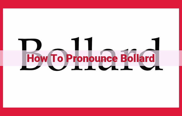 How to Pronounce "Bollard": A Step-by-Step Guide with IPA Symbols