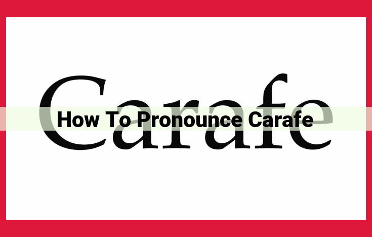 Master Perfect Pronunciation: A Guide to "Carafe"