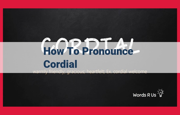 Pronunciation of "Cordial": American vs British English