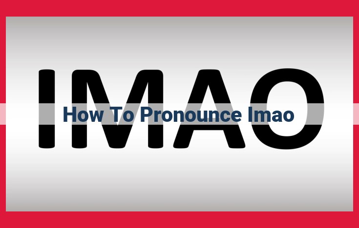 Mastering Pronunciation: A Guide to Pronouncing "imao" Correctly