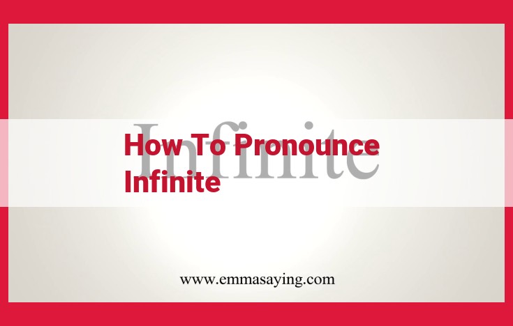 Master the Pronunciation of "Infinite": A Step-by-Step Guide