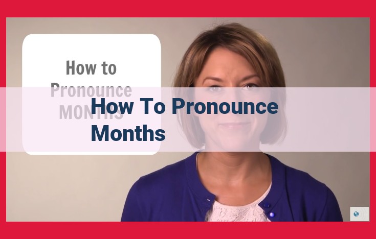 Master the Pronunciation of Months for Effective Communication