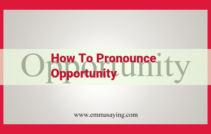 Master the Perfect Pronunciation of "Opportunely": A Comprehensive Guide