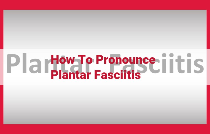 Plantar Fasciitis: Understand the Cause and Symptoms of Heel Pain