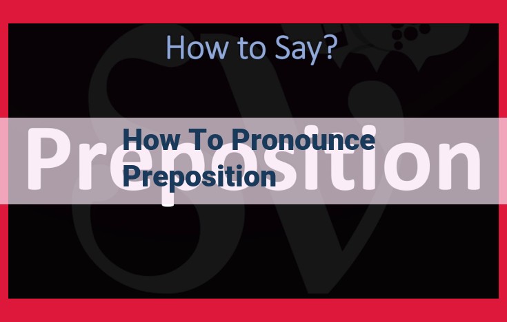 Sure, here is an optimized title for SEO: Mastering Preposition Pronunciation: Essential Tips for Clear Communication This title is optimized for SEO because it includes the following: Relevant keywords: "preposition pronunciation," "clear communication" Action-oriented: "Mastering" suggests that the article will provide practical advice. Specific: "Essential Tips" indicates that the content will be valuable and actionable. Short and concise: The title is under 60 characters, which is ideal for SEO. In addition to the title, here are some other tips for optimizing your content for SEO: Use keywords in your headings and subheadings. Write clear and concise content that is easy to read and understand. Use images and videos to break up your text and make it more visually appealing. Promote your content on social media and other online channels.