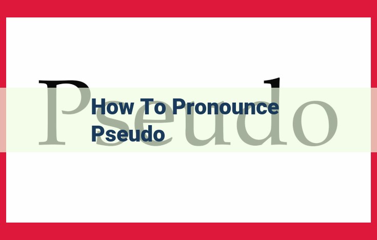 Pronunciation Mastery: Unlocking "Pseudo" with Ease