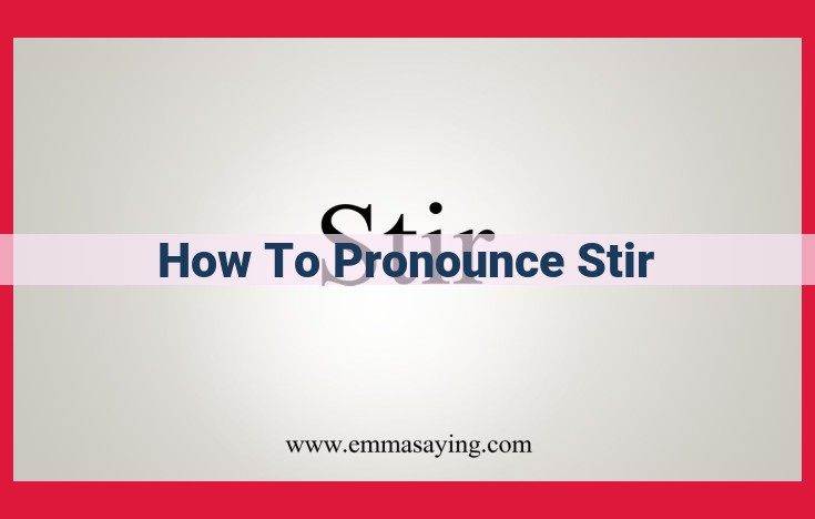 Pronouncing "Stir": A Guide to the International Phonetic Alphabet (IPA) and Common Variations