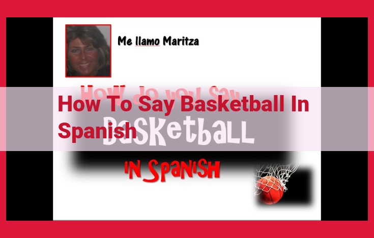 Discover the Origins of 'Baloncesto': Exploring the Spanish Roots of Basketball