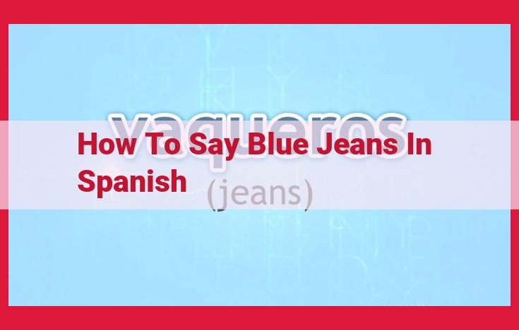 Spanish Translation of "Blue Jeans" Not Provided in Given Text