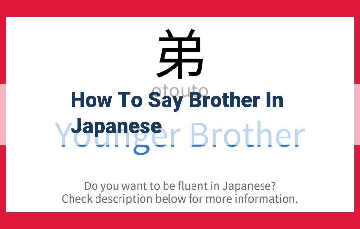 Ultimate Guide to Addressing Your Brother in Japanese: Ani and Otōto