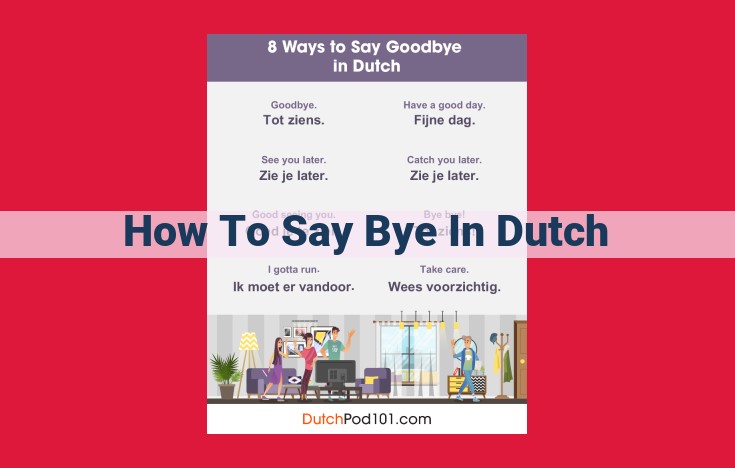 Top Dutch Farewell Phrases: From Formal to Informal