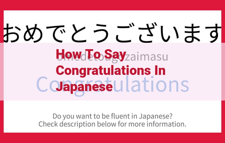 How to Express Congratulations in Japanese: A Guide to Formal and Casual Phrases