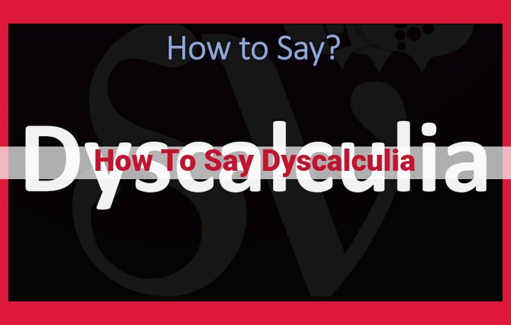 Optimize Title for SEO Understanding Dyscalculia: Pronunciation and Importance for Accurate Identification