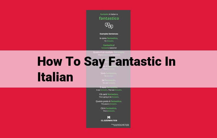 Unleash the Magic of "Fantastico": Expressing the Extraordinary in Italian