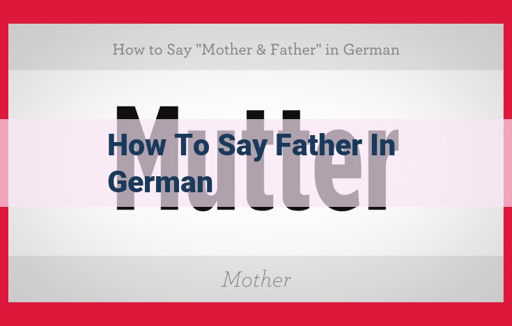 How to Say "Father" in German: A Comprehensive Guide